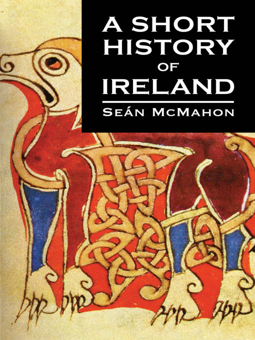 Title details for A Short History of Ireland by Sean  McMahon - Wait list